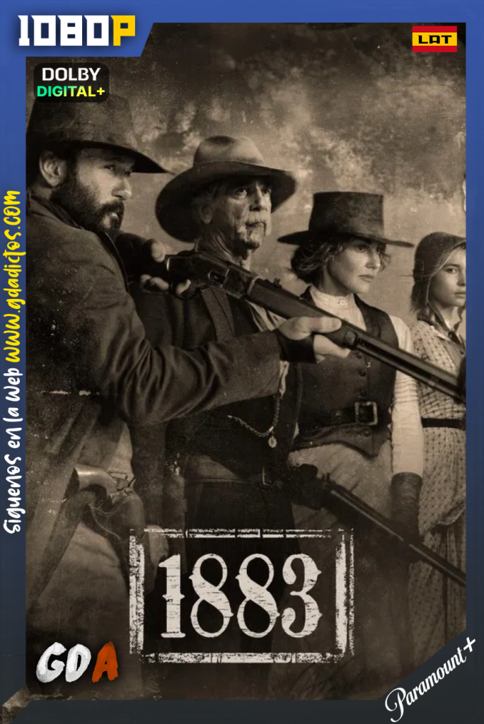 1883 (2021) PMTP 1080p [Lat – Ing – Por] #1Temporada [10/10]