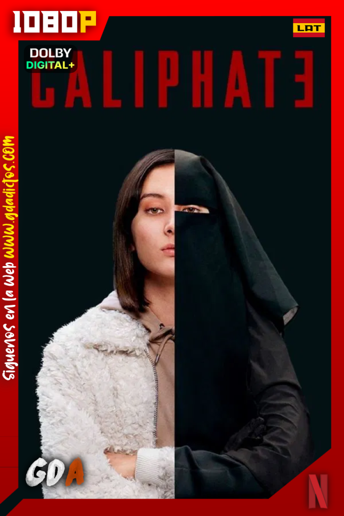 Califato (2020) NF 1080p [Lat – Sue – IngGB – Por – Cas] #1Temporada [08/08]