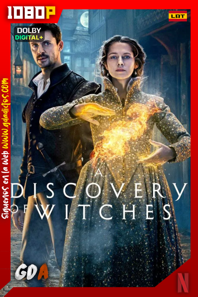 El Descubrimiento de Las Brujas (2018) NF 1080p [Lat – Ing – Por – Cas]