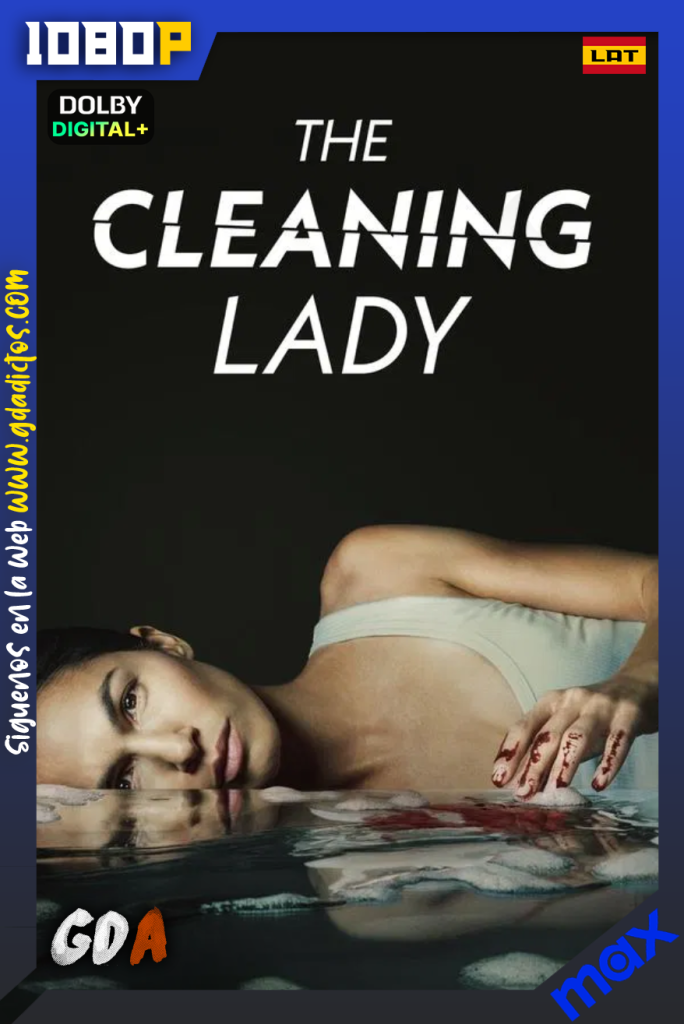 La Chica Que Limpia (2022) MAX 1080p [Lat – Ing – Por] #Temporada4 [04/12]