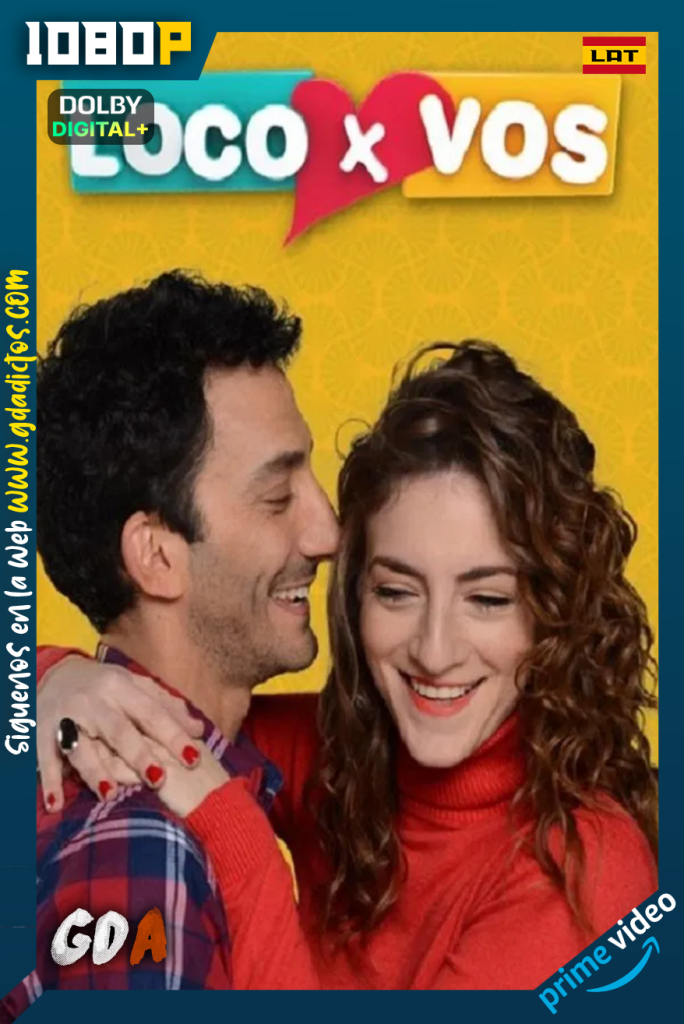 Loco X Vos (2016) AMZN 1080p [Lat] #Temporada1 [66/66]