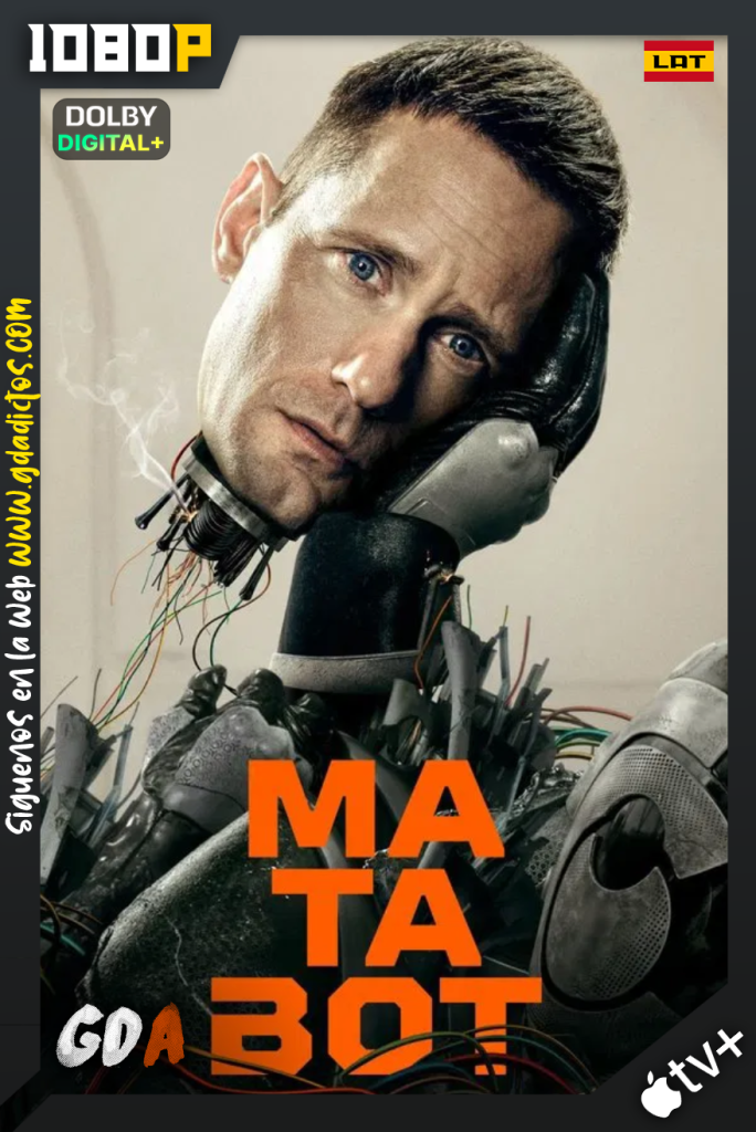 Matabot (2025) ATVP WEB-DL 1080p [Lat – Ing – Por – Cas] #1Temporada [10/10]