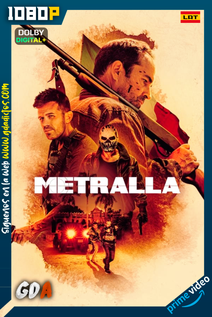 Metralla (2023) AMZN WEB-DL 1080p [Lat – Ing – Por]