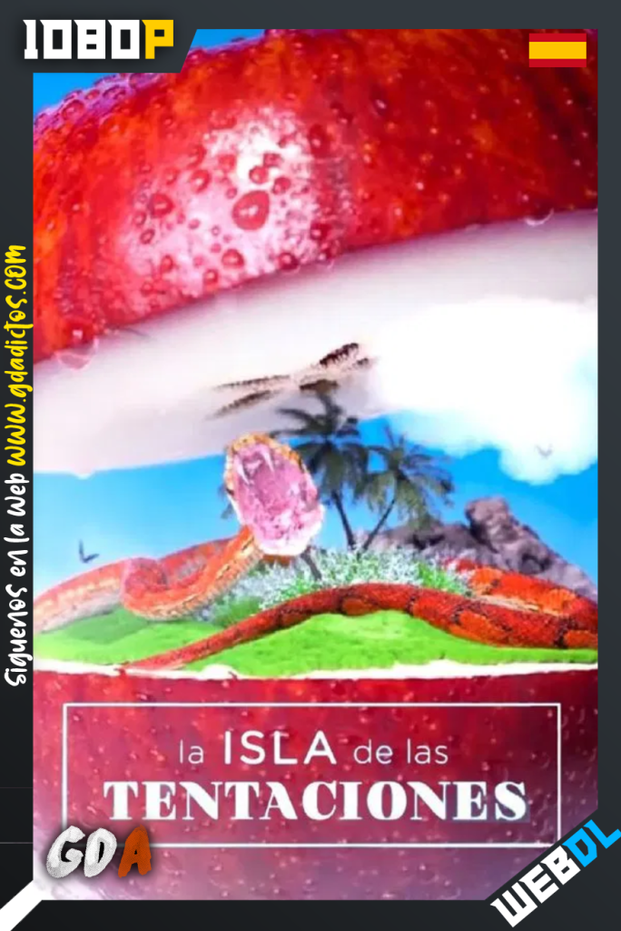 La Isla de las Tentaciones (2020) MTL WEB-DL 1080p [Cas] #Temporada5y6 [31/31]
