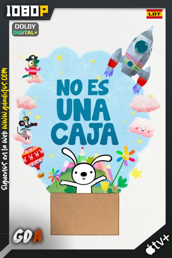 No Es Una Caja (2025) ATVP 1080p [Lat – Ing – Por – Cas] #1Temporada [08/08]