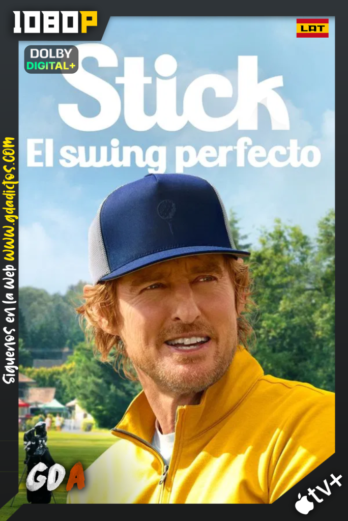 Stick: El Swing Perfecto (2025) ATVP WEB-DL 1080p [Lat – Ing – Por – Cas] #1Temporada [10/10]