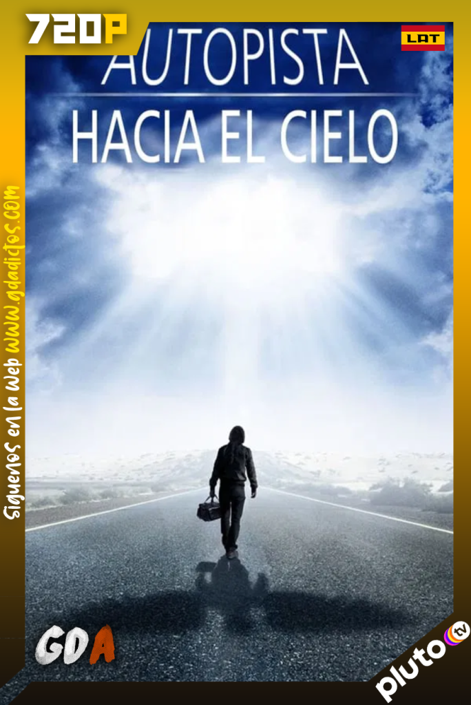 Autopista al Cielo (1984) PLTV 720p [Lat] #5Temporadas [110/110]