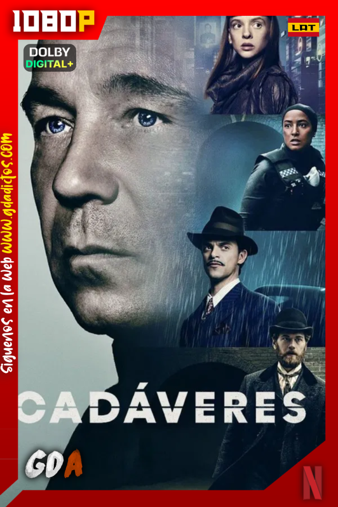 Cadáveres (2023) NF 1080p [Lat – Ing – Por – Cas] #1Temporada [08/08]