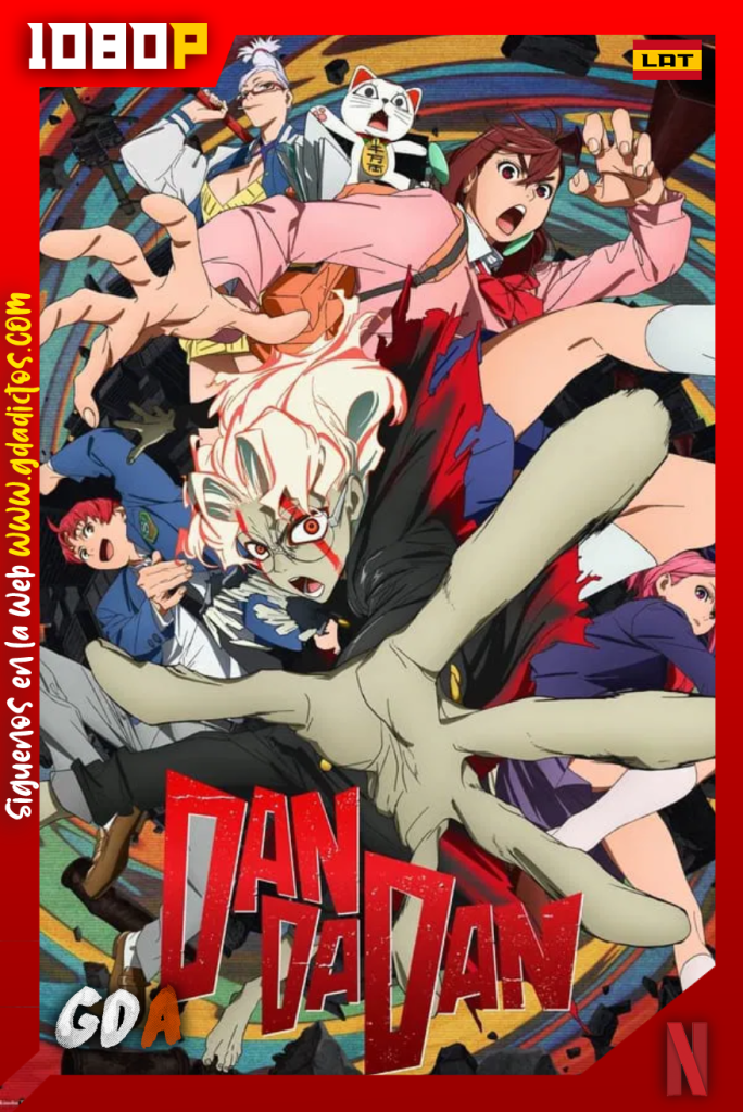 Dan Da Dan (2024) NF 1080p [Lat – Jap – Ing – Por – Cas] #2Temporadas [13/24]
