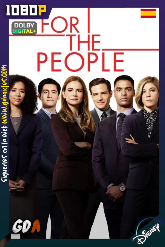 For The People (2018) DSNP 1080p [Ing – Cas] #2Temporadas [20/20]