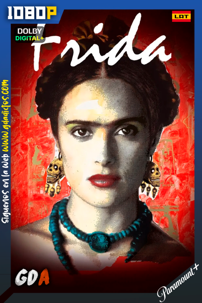 Frida (2002) PMTP WEB-DL [1080p] [Lat – Ing – Por]