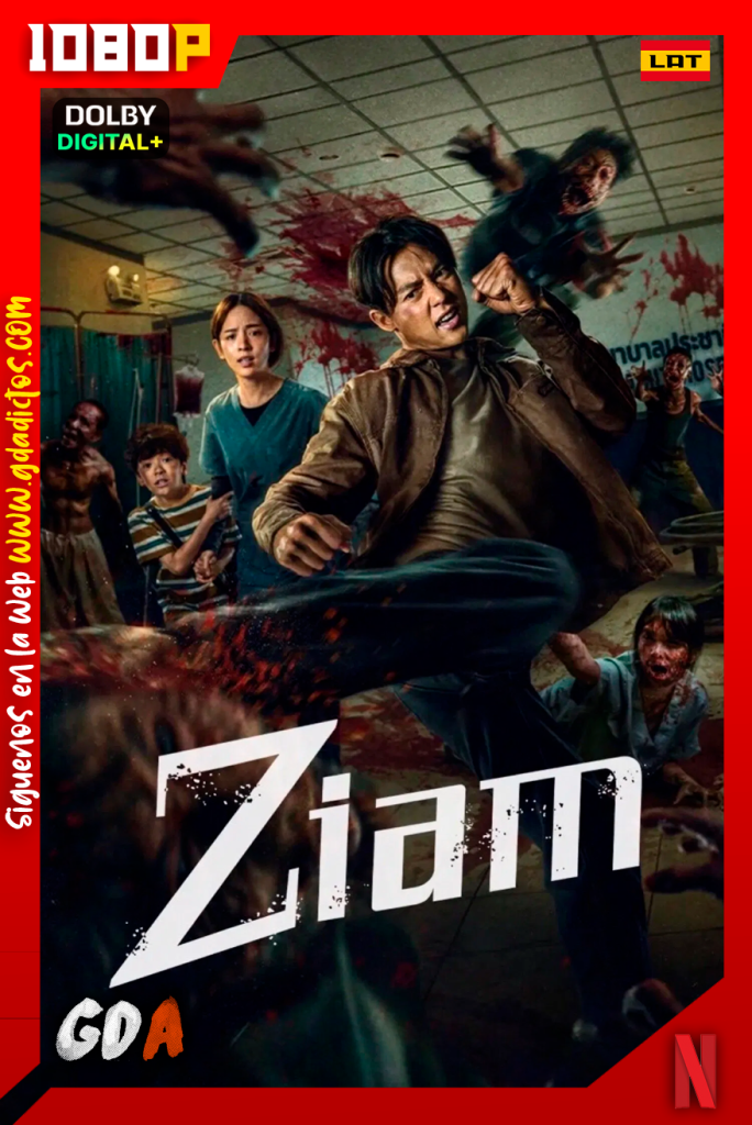 Ziam (2025) NF WEB-DL [1080p] [Lat – Tai – Ing – Por – Cas]