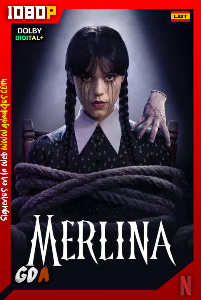 Merlina (2022) NF 1080p [Lat – Ing – Por – Cas] #2Temporadas [16/16]
