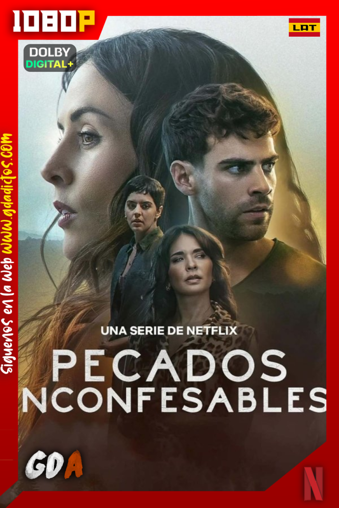 Pecados Inconfesables (2025) NF 1080p [Lat – Ing – Por] #1Temporada [18/18]