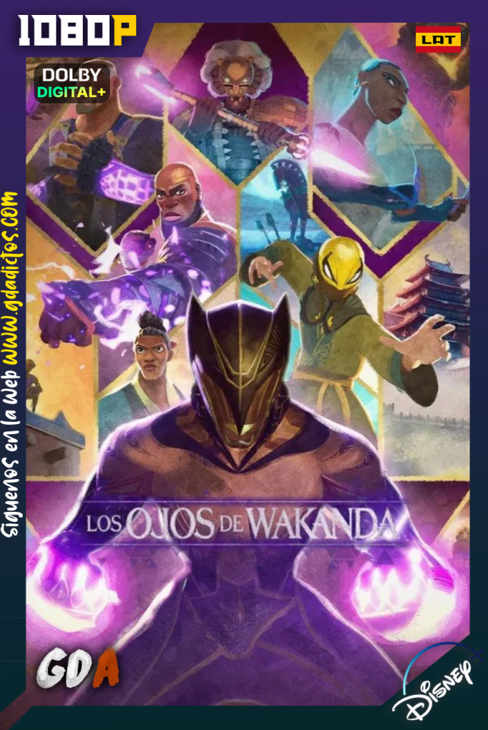 Los Ojos de Wakanda (2025) DSNP 1080p [Lat – Ing – Por – Cas] #1Temporada [04/04]