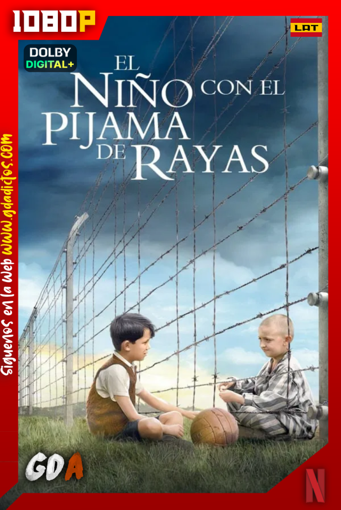 El Niño Con La Pijama de Rayas (2008) NF WEB-DL [1080p] [Lat – Ing – Por – Cas]