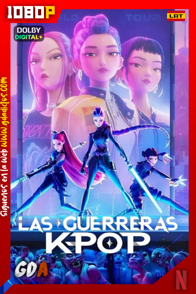 Las Guerreras K-Pop (2025) NF WEB-DL [1080p] [Lat – Ing – Por – Cas]