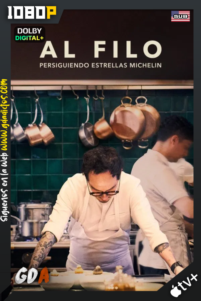 Al Filo: Persiguiendo Estrellas Michelin (2025) ATVP WEB-DL 1080p [Ing – Sub] #1Temporada [07/08]
