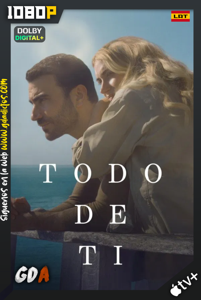 All Of You (2025) ATVP WEB-DL 1080p [Lat – Ing – Por – Cas]