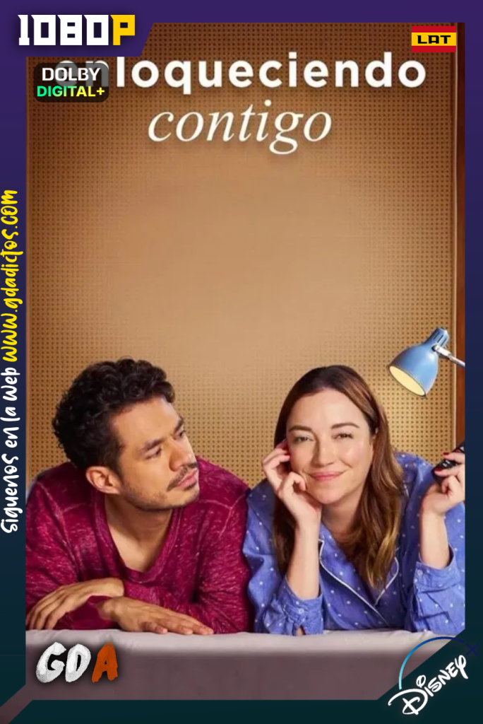 Enloqueciendo Contigo (2025) DSNP 1080p [Lat – Por] #1Temporada [20/20]