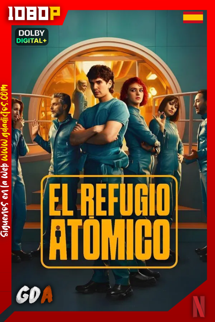 El Refugio Atómico (2025) NF 1080p [Cas – Ing – Por] #1Temporada [08/08]