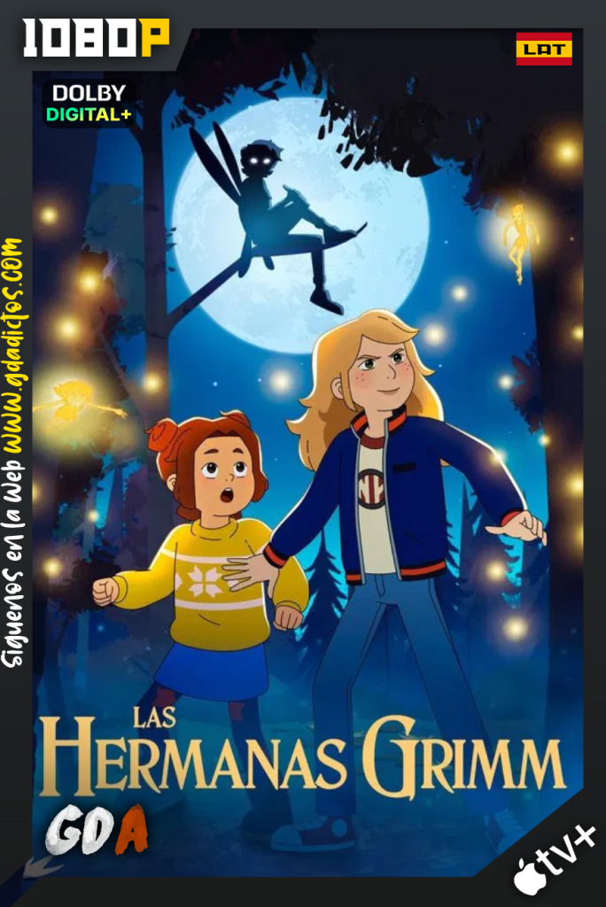 Las Hermanas Grimm (2025) ATVP 1080p [Lat – Ing – Por – Cas] #1Temporada [06/06]