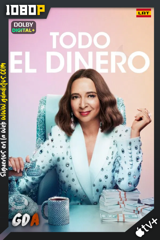 Todo El Dinero (2022) ATVP 1080p [Lat – Ing – Cas – Por] #Temporada3 [10/10]