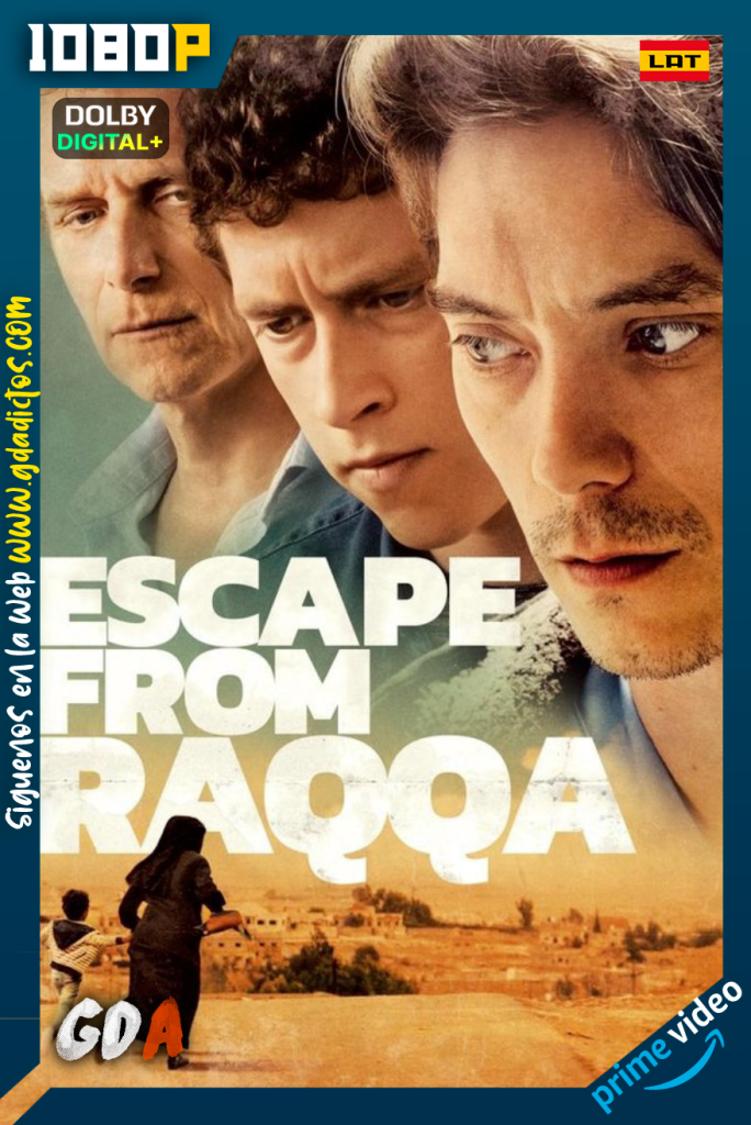 Escape de Raqqa (2019) AMZN WEB-DL 1080p [Lat – Fra – Por]