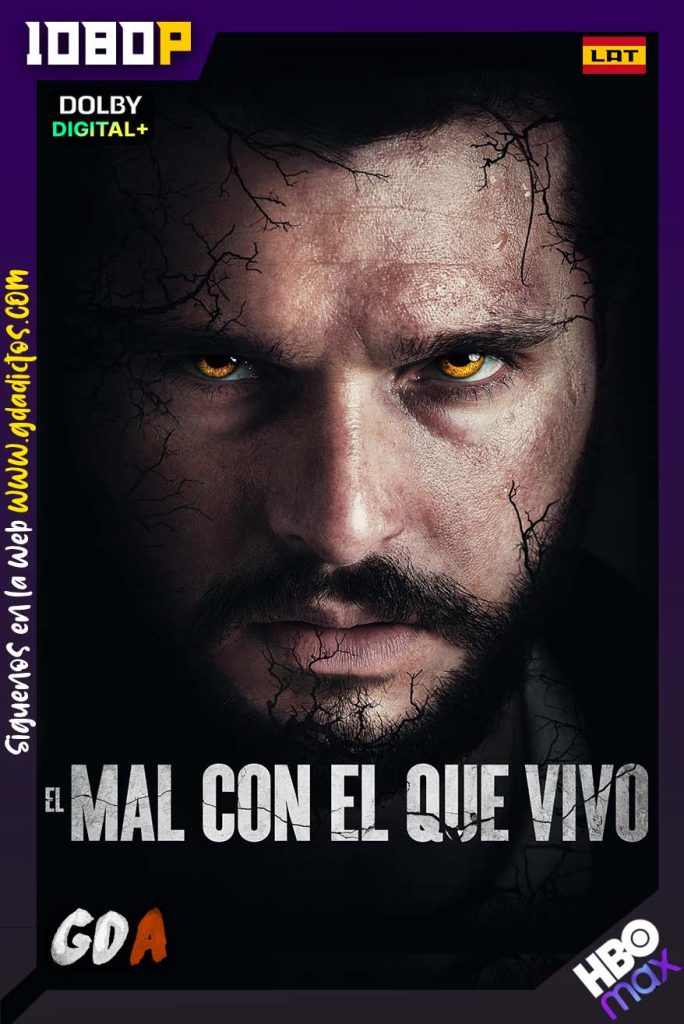 El mal con el que vivo (2024) HMAX WEB-DL 1080p [Lat – Ing]