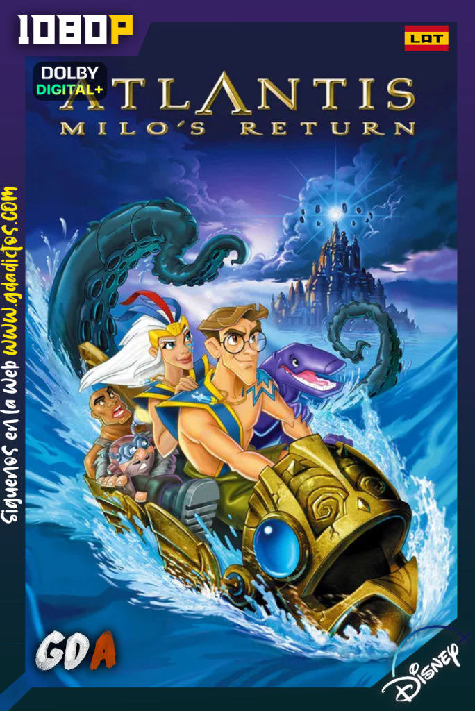 Atlantis 2: El Regreso de Milo (2003) DSNP WEB-DL [1080p] [Lat – Ing – Por – Cas]