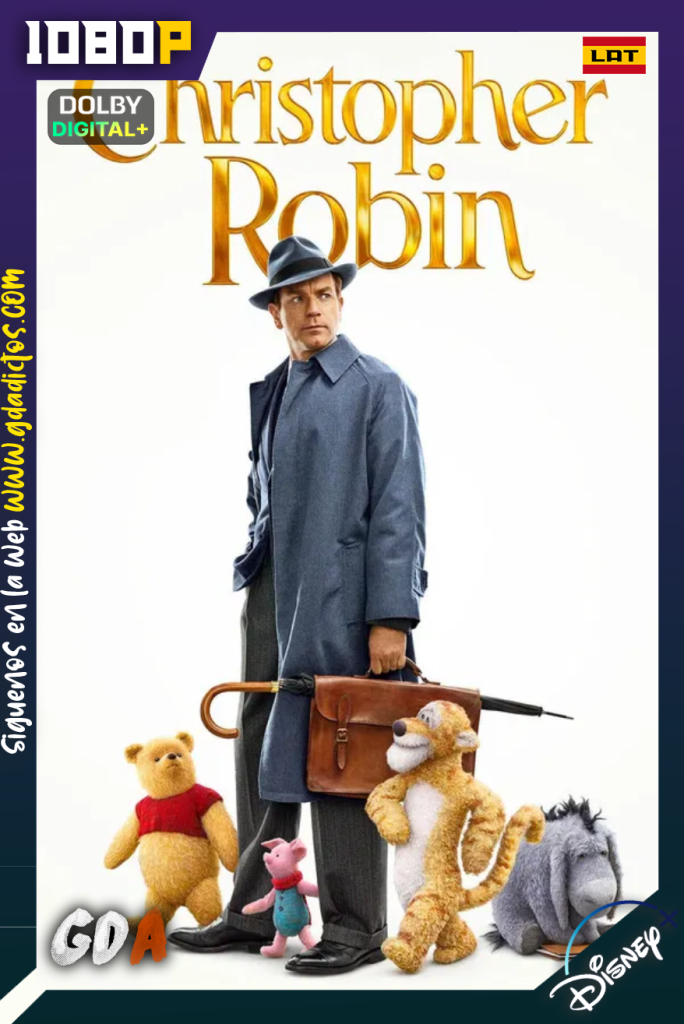 Christopher Robin: Un Reencuentro Inolvidable (2018) DSNP WEB-DL [1080p] [Lat – Ing – Por – Cas]