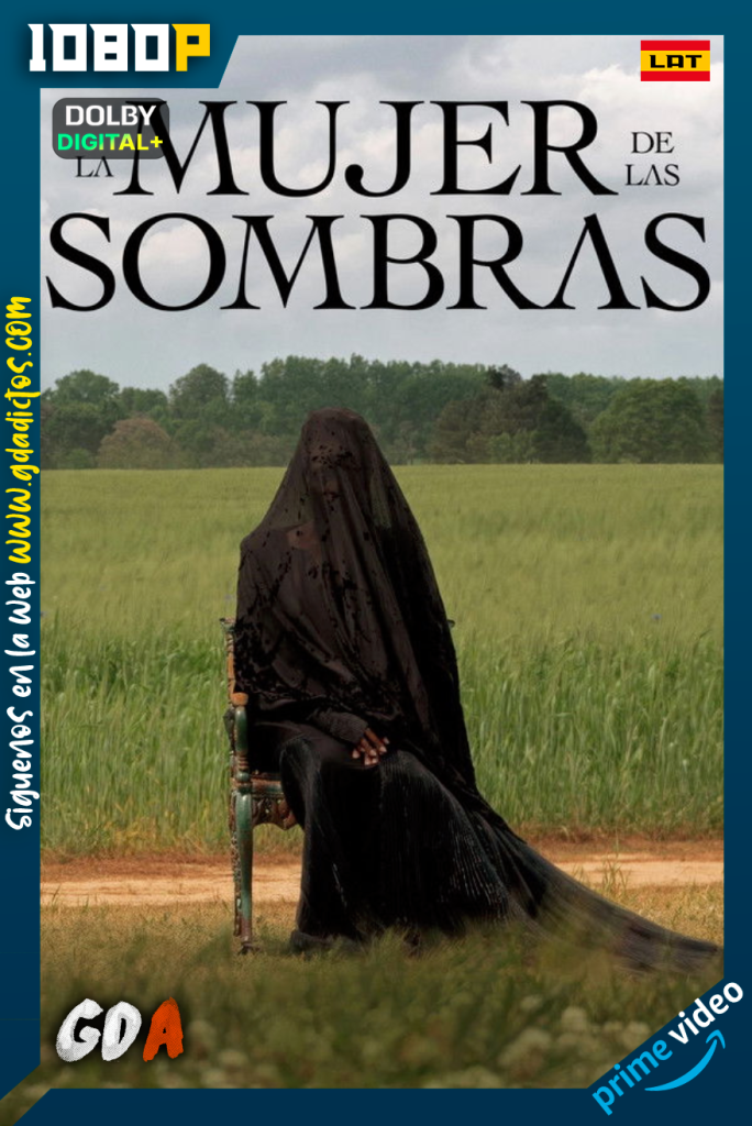 La mujer de las sombras (2025) AMZN WEB-DL 1080p [Lat – Ing – Por]