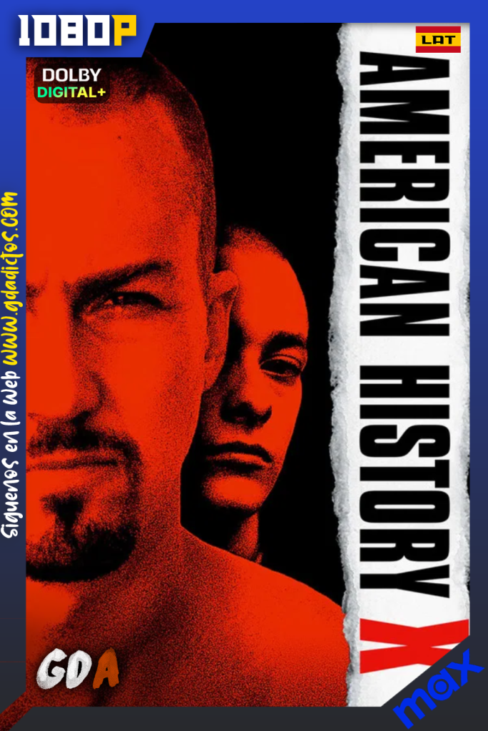 American History X (1998) HMAX WEB-DL [1080p] [Lat – Ing – Por]