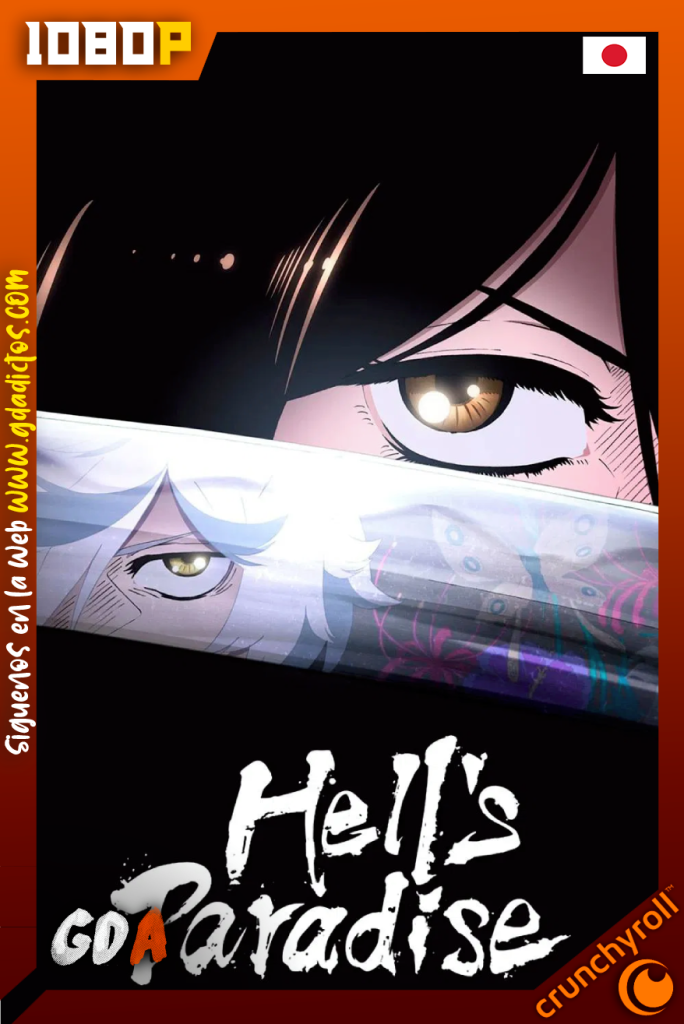 Hell’s Paradise (2023) CR WEB-DL 1080p [Jap] #1Temporada[1/12]