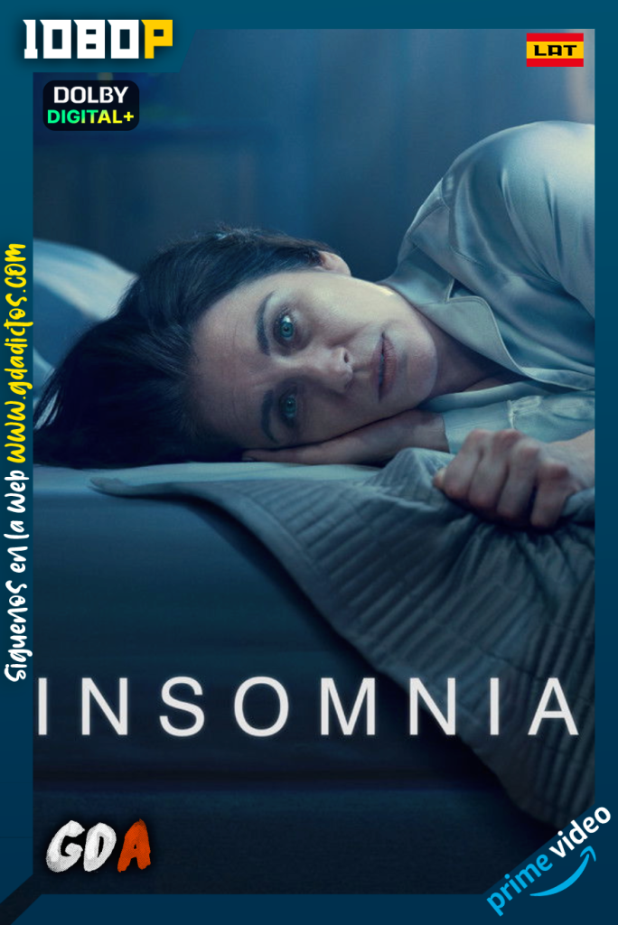 Insomnia (2024) AMZN WEB-DL 1080p [Lat – Ing – Por] #1Temporada [06/06]