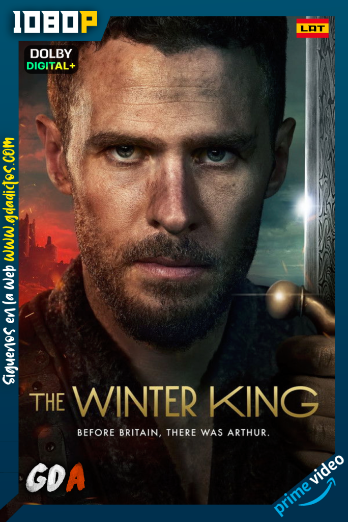 Arturo La Leyenda de un Rey (2023) AMZN WEB-DL 1080p [Lat – Ing – Por] #1Temporada [10/10]