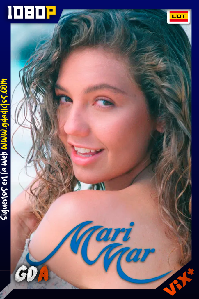 Marimar (1994) ViX 1080p [Lat] #1Temporada [74/74]