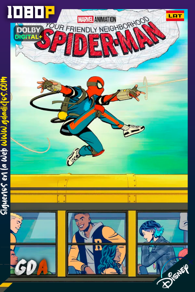 Tu Amigo y Vecino Spider-Man (2025) DSNP 1080p [Lat – Ing – Por – Cas] #1Temporada [10/10]