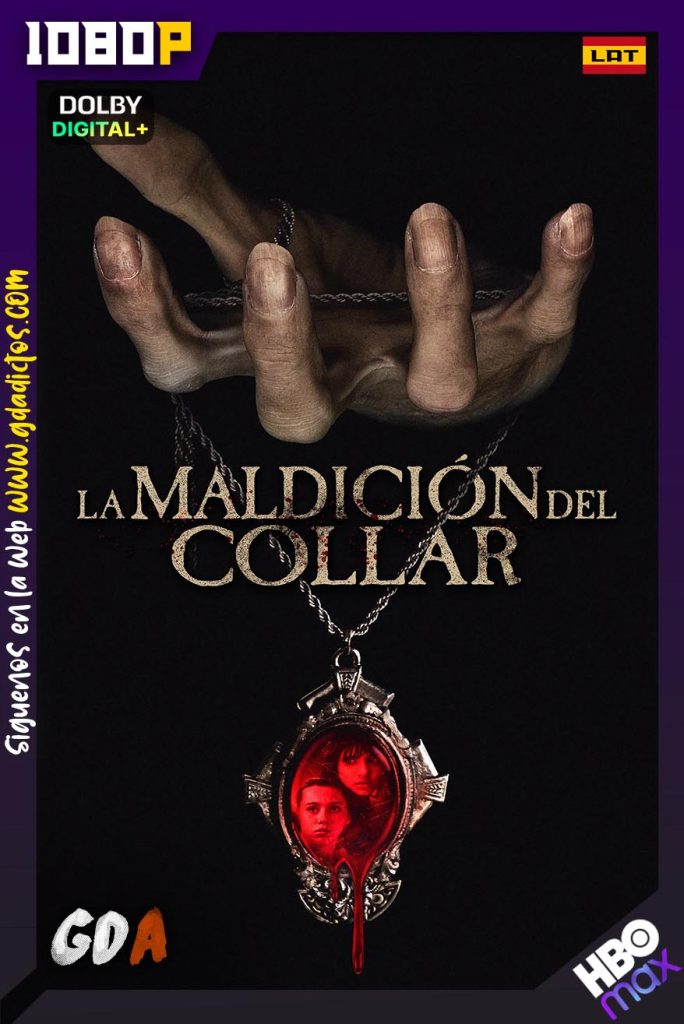 La maldicion del collar (2024) HMAX WEB-DL 804p [Lat – Ing – Por]