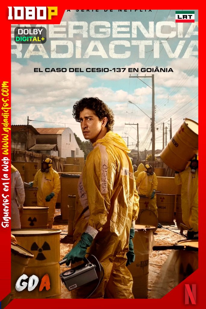 Emergencia radiactiva (2026) NF 1080p [Lat – Por – Ing – Cas] #1Temporada