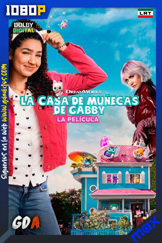 La Casa de Muñecas de Gabby: La Pelicula (2025) HMAX WEB-DL [1080p] [Lat – Ing]
