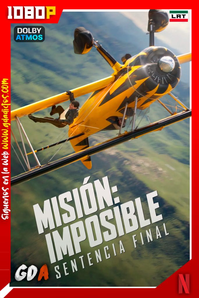 Mision Imposible – La sentencia final (2025) NF WEB-DL [1080p] [Lat – Ing – Por]