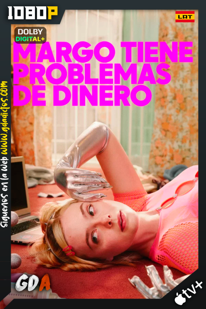 Margo Tiene Problemas de Dinero (2026)  ATVP 1080p [Lat-Ing-Por-Cas] #1Temporada [08/08]
