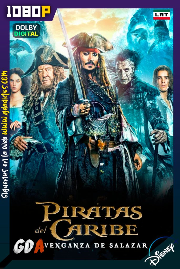 Piratas del Caribe: La Venganza de Salazar (2017) DSNP WEB-DL [1080p] [Lat – Ing – Por]