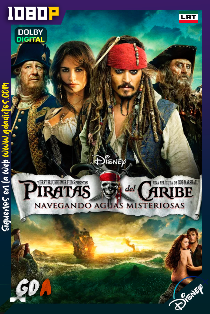 Piratas del Caribe: Navegando en Aguas Misteriosas (2011) DSNP WEB-DL [1080p] [Lat – Ing – Por – Cas]