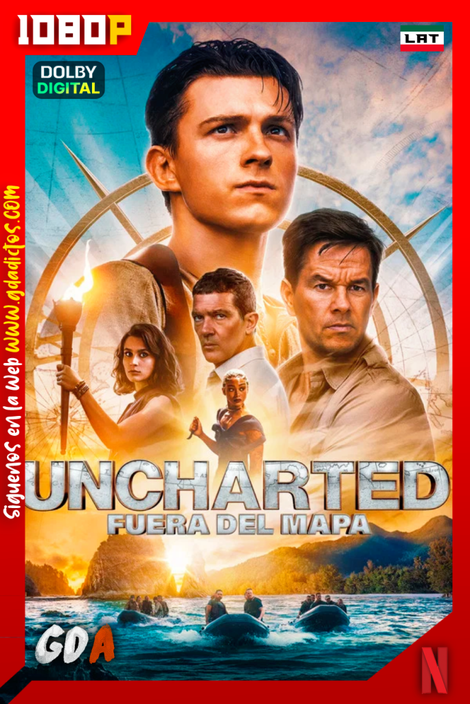 Uncharted: Fuera del Mapa (2022) NF WEB-DL [1080p] [Lat – Ing – Por – Cas]