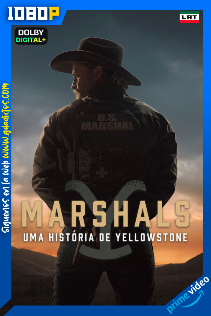 Marshals Una historia de Yellowstone (2026) AMZN WEB-DL 1080p [Lat – Ing – Por] #1Temporada [13/13]