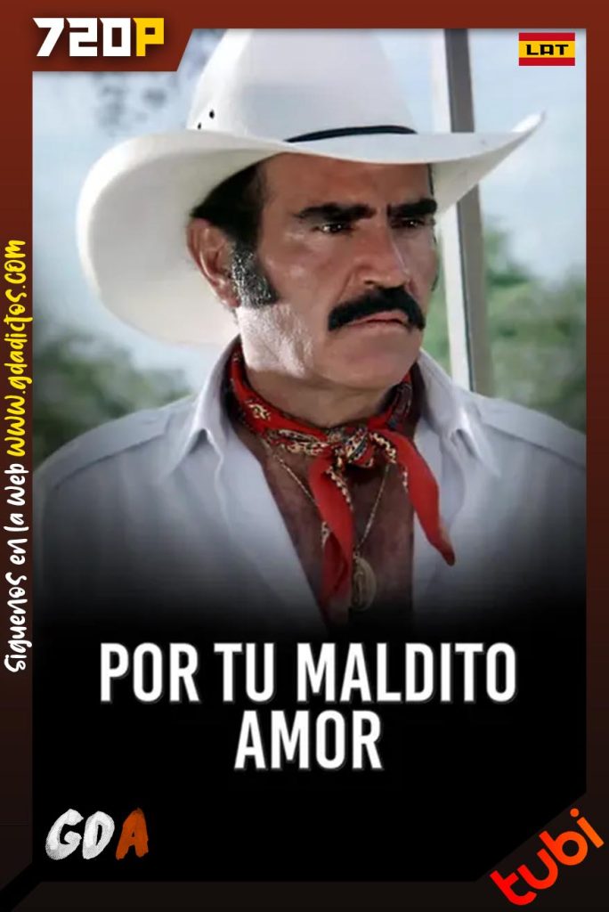 Por Tu Maldito Amor (1990) TUBI WEB-DL 720p [Lat]