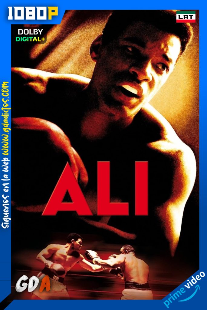 Ali (2001) AMZN WEB-DL [1080p] [Lat – Ing – Por – Cas]