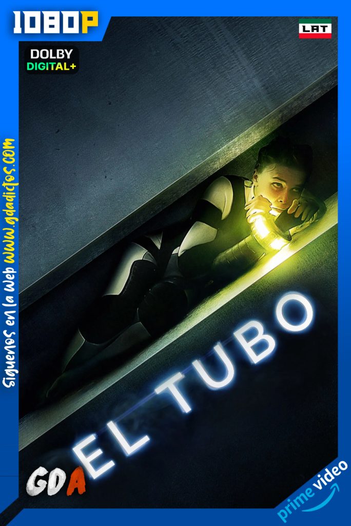El Tubo (2021) AMZN WEB-DL 1080p [Lat – Fra – Por]
